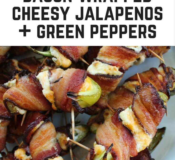bacon wrapped jalapenos and green peppers pin