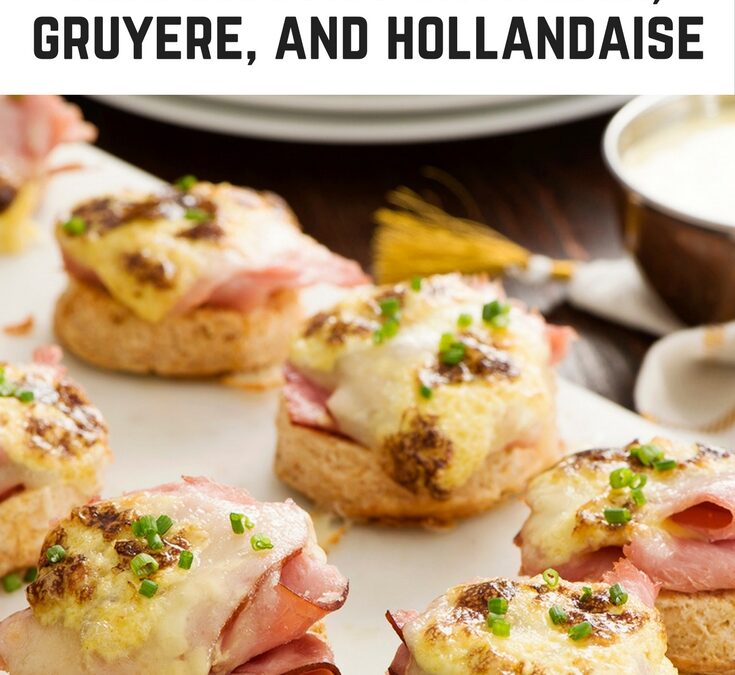 biscuits ham gruyere hollandaise pin