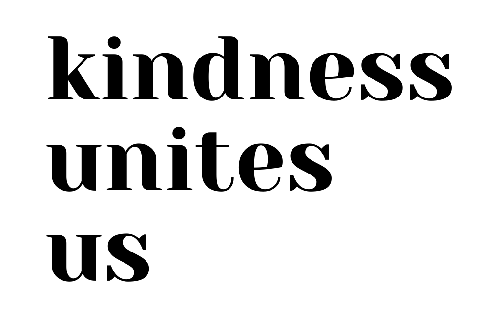 Kindness Unites Us